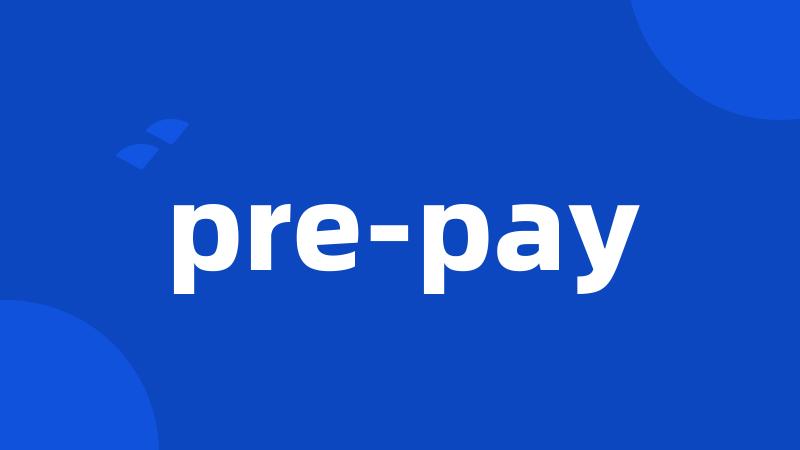 pre-pay