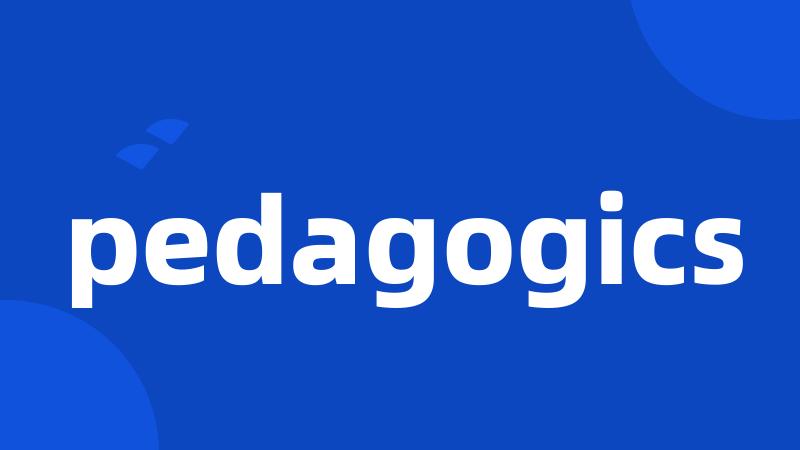 pedagogics