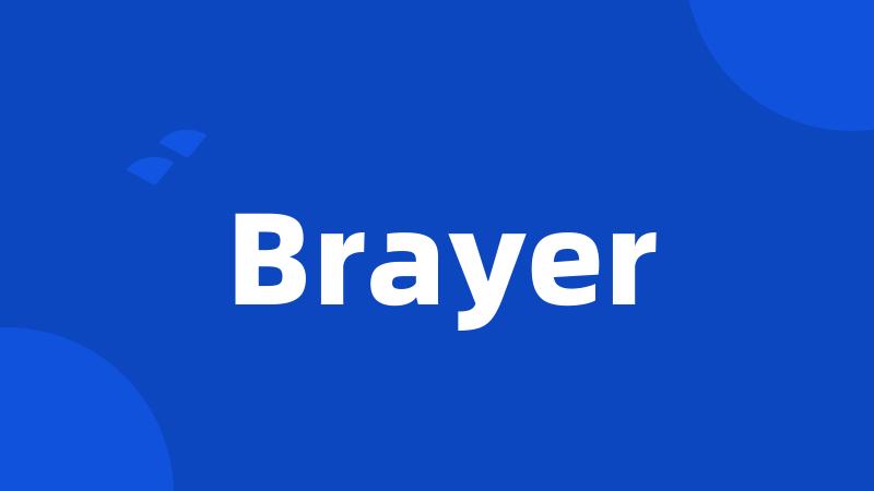 Brayer