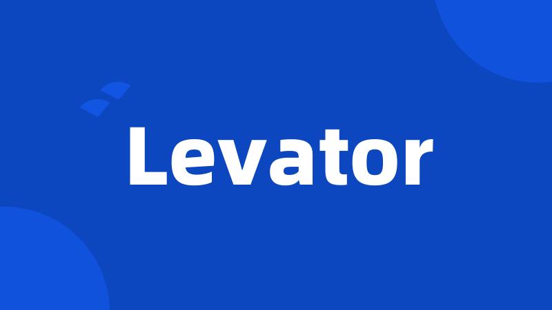 Levator