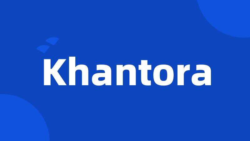 Khantora