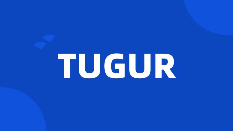 TUGUR