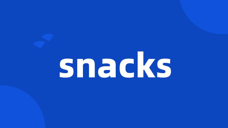 snacks