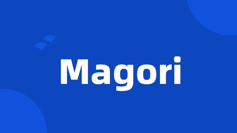 Magori