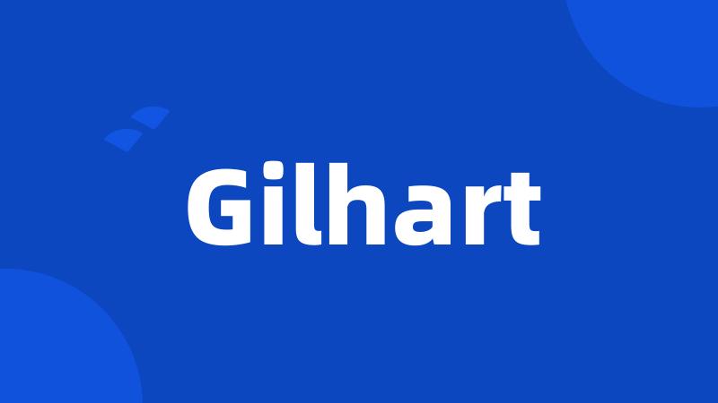 Gilhart