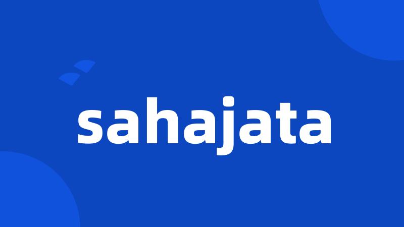 sahajata