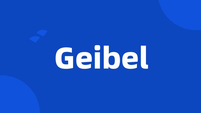 Geibel