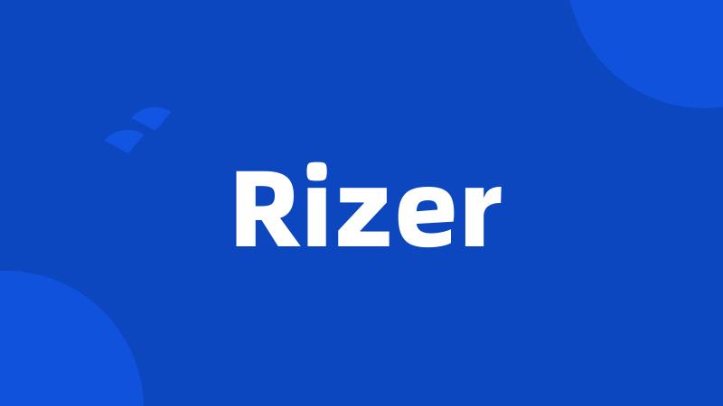 Rizer