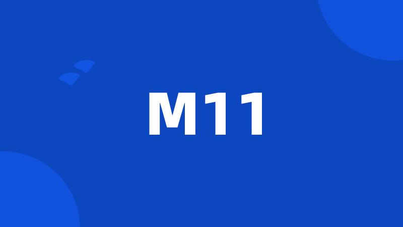 M11