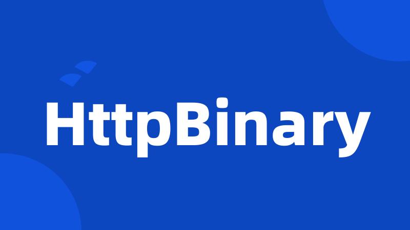 HttpBinary