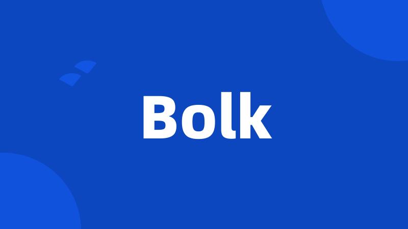 Bolk