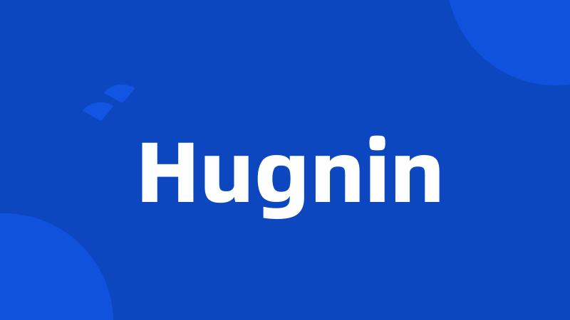 Hugnin