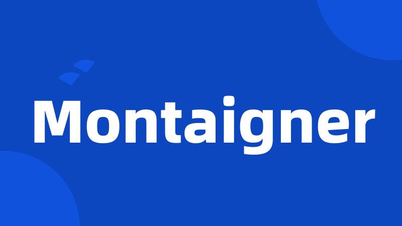 Montaigner