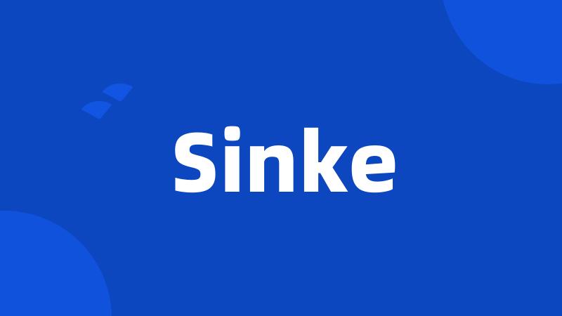 Sinke