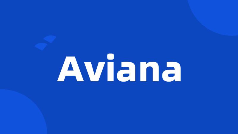 Aviana