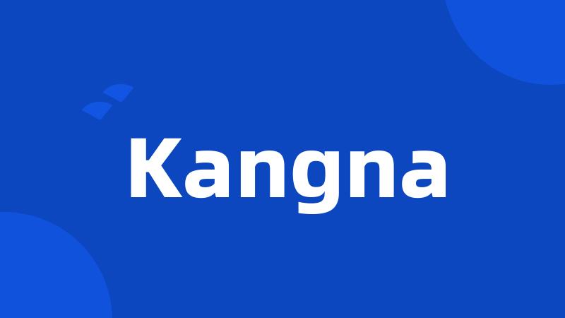 Kangna