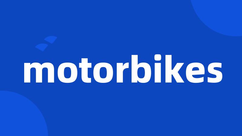 motorbikes