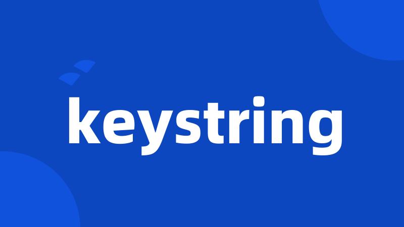 keystring