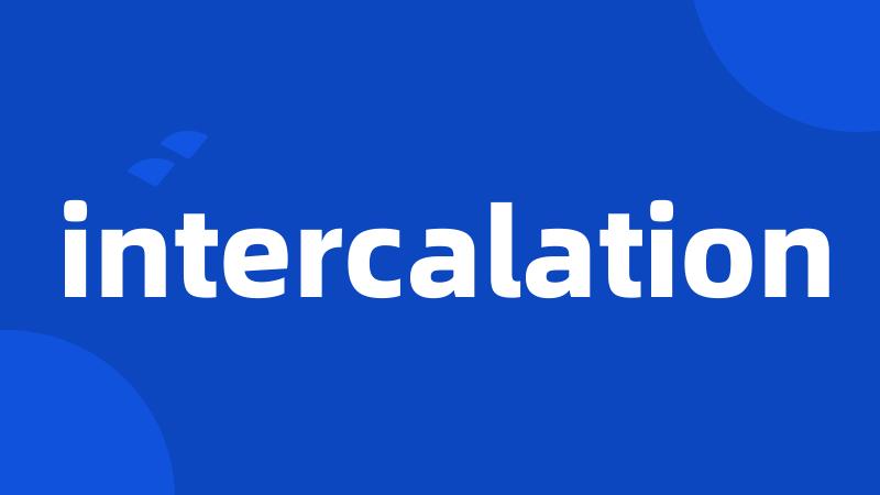 intercalation