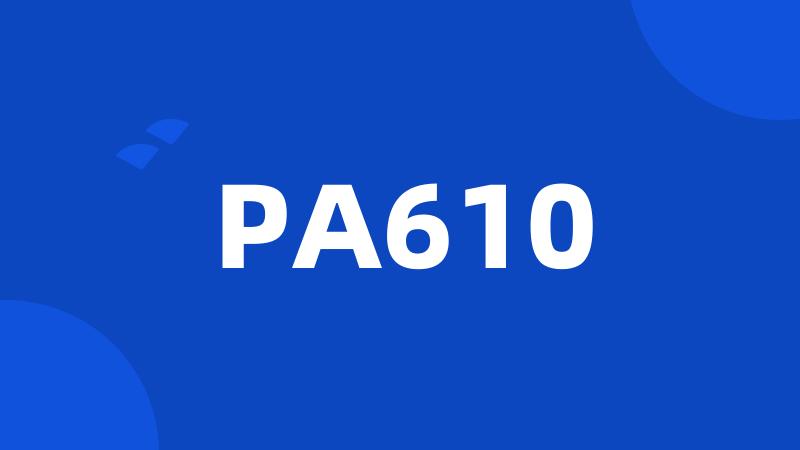 PA610