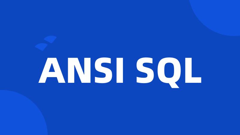 ANSI SQL