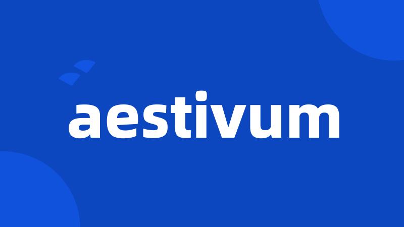 aestivum