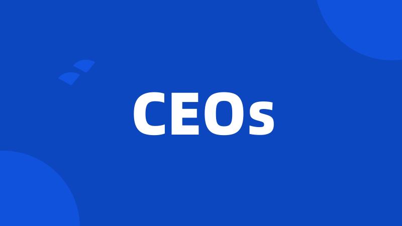 CEOs