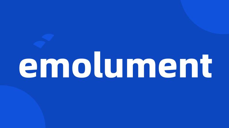 emolument