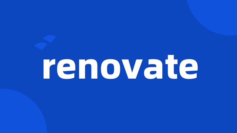 renovate