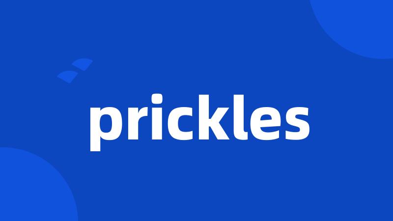 prickles