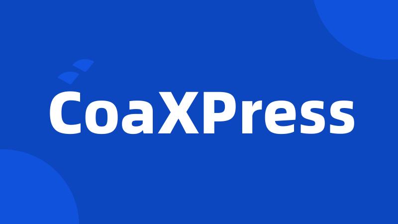 CoaXPress