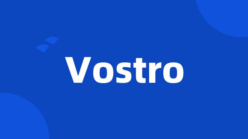 Vostro