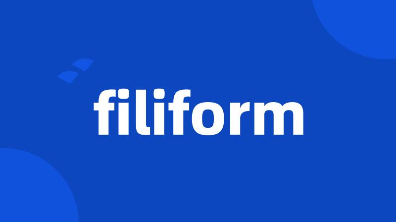 filiform