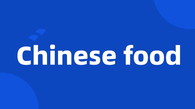 Chinese food