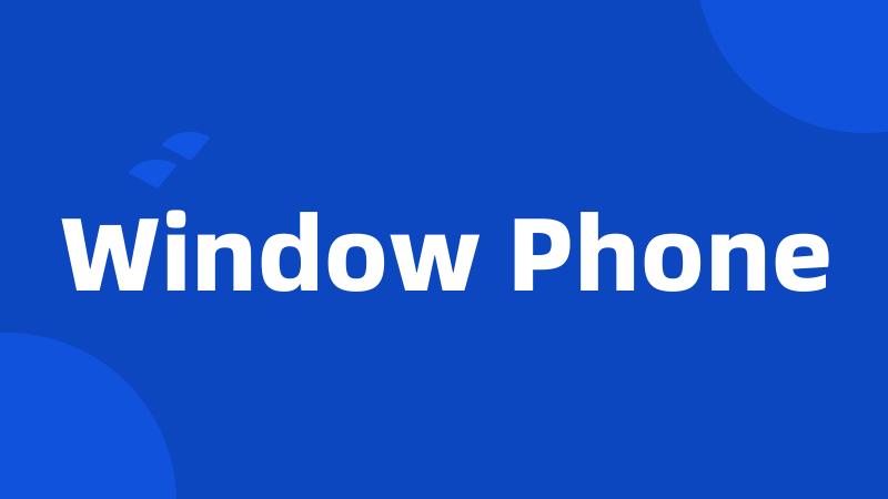 Window Phone