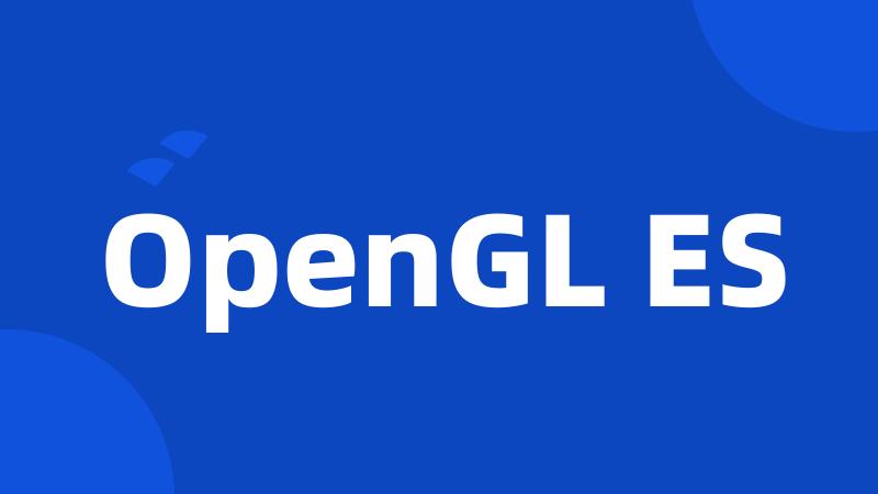 OpenGL ES