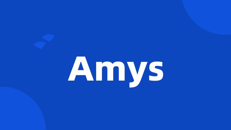 Amys