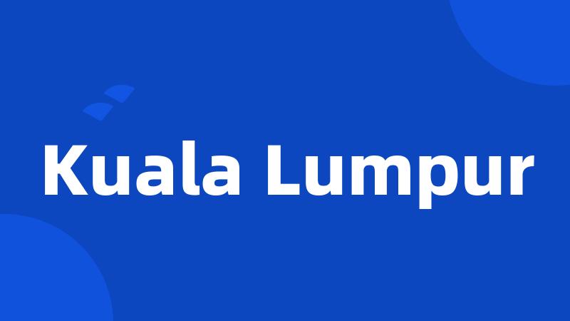 Kuala Lumpur