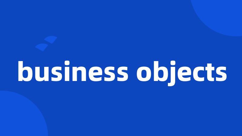 business objects