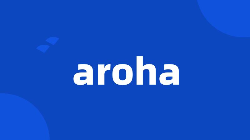 aroha