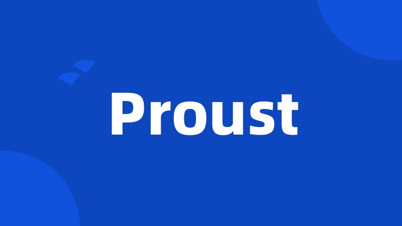 Proust