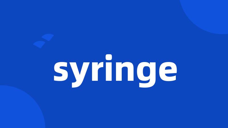 syringe