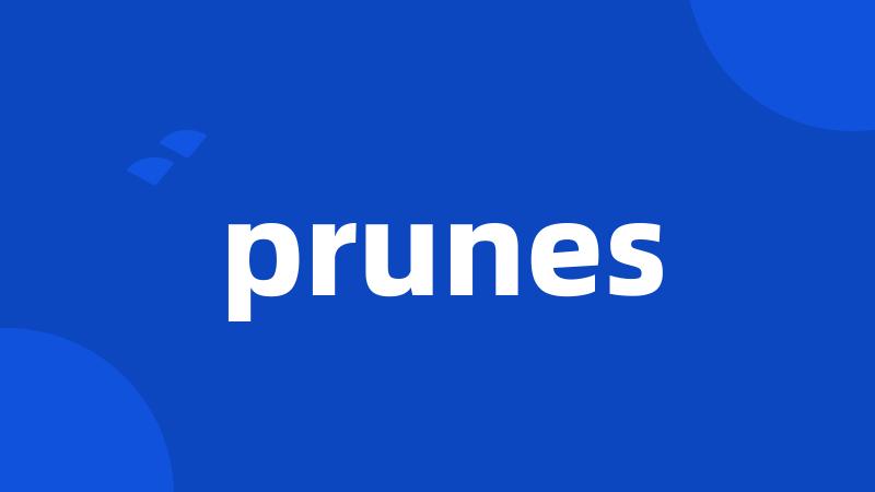 prunes