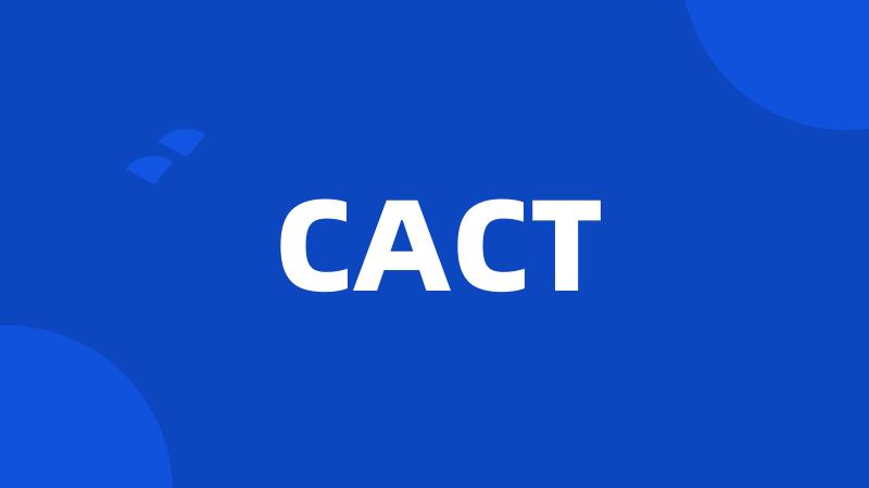 CACT