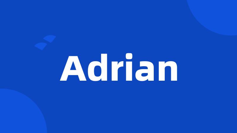 Adrian