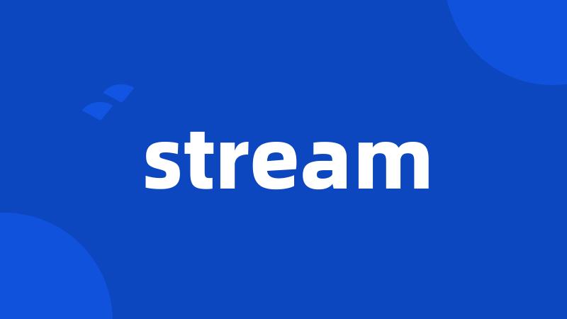 stream