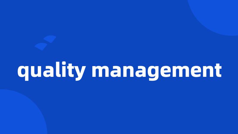 quality management